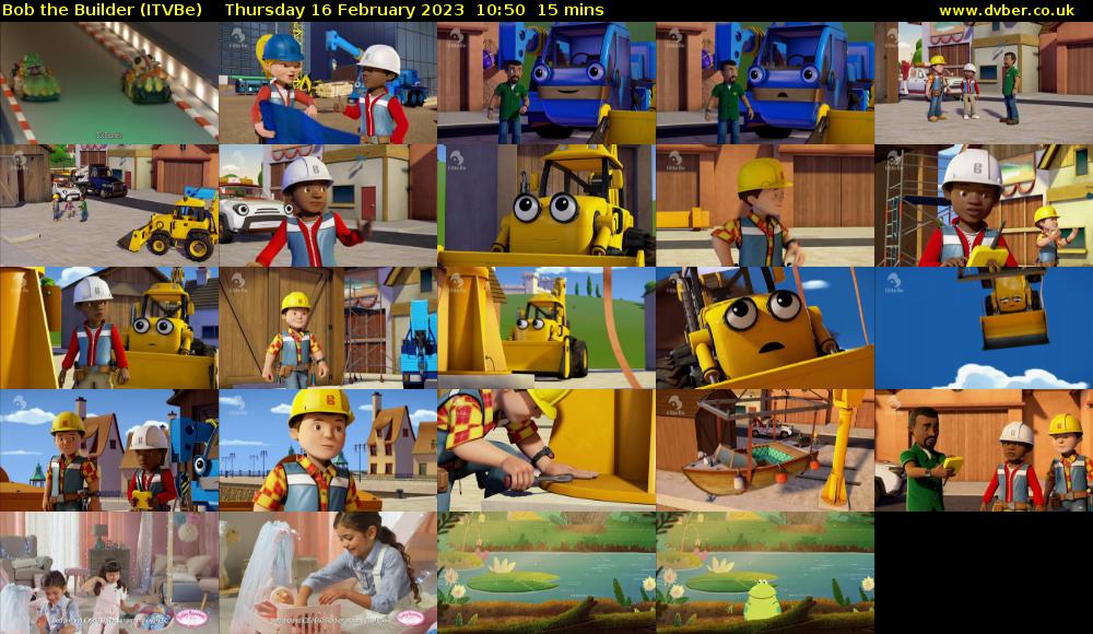 Bob the Builder (ITVBe) Thursday 16 February 2023 10:50 - 11:05