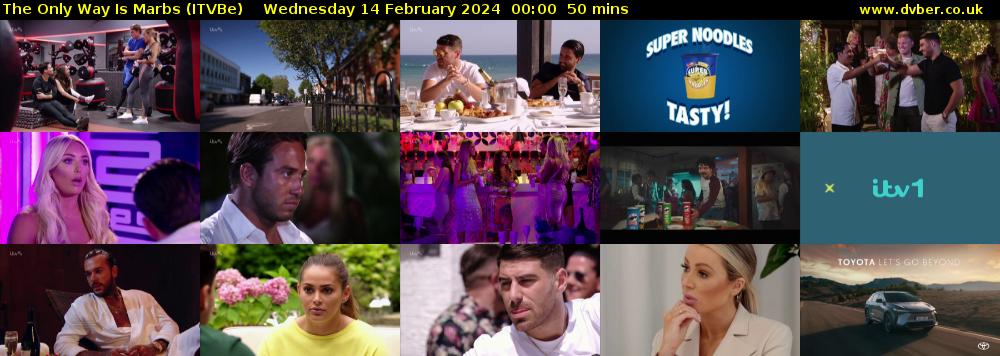 The Only Way is Marbs (ITVBe) Wednesday 14 February 2024 00:00 - 00:50