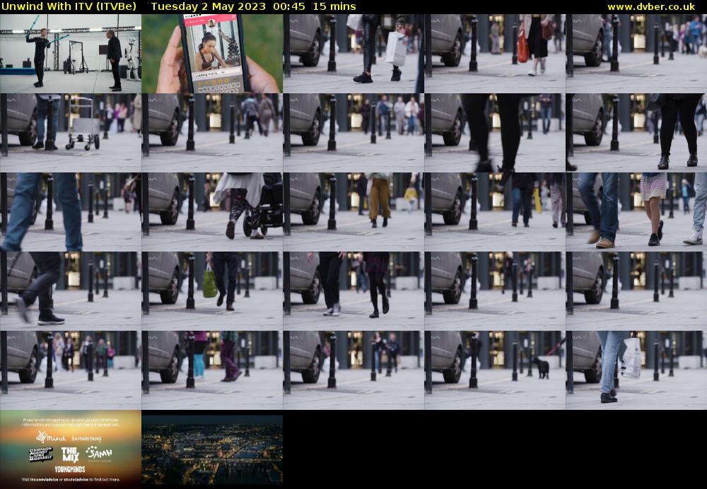 Unwind With ITV (ITVBe) Tuesday 2 May 2023 00:45 - 01:00