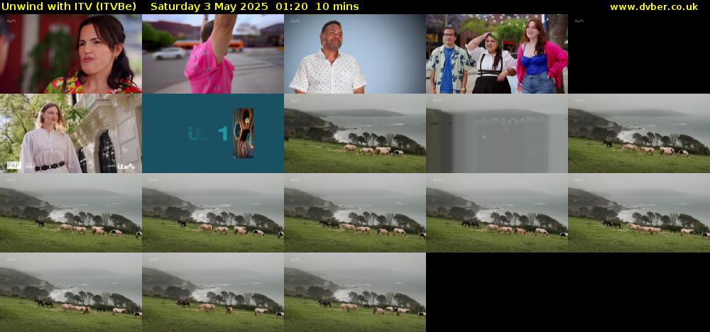 Unwind With ITV (ITVBe) Saturday 3 May 2025 01:20 - 01:30