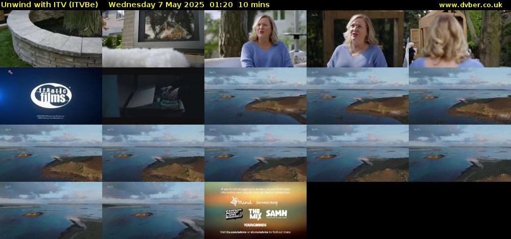 Unwind With ITV (ITVBe) Wednesday 7 May 2025 01:20 - 01:30