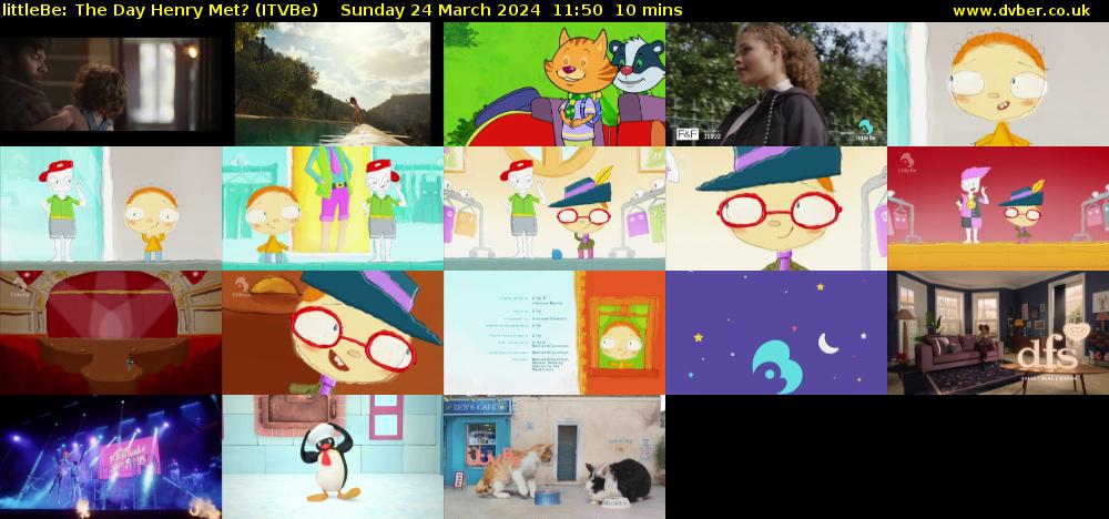 littleBe: The Day Henry Met? (ITVBe) Sunday 24 March 2024 11:50 - 12:00