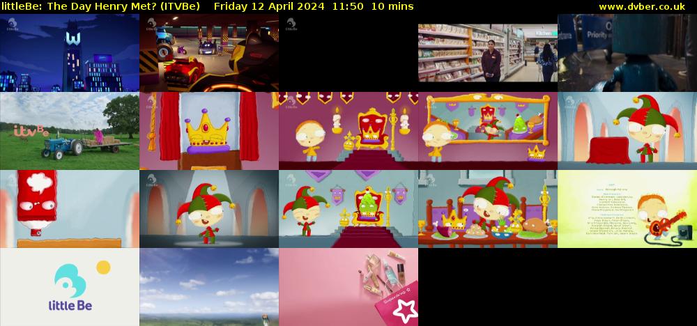 littleBe: The Day Henry Met? (ITVBe) Friday 12 April 2024 11:50 - 12:00