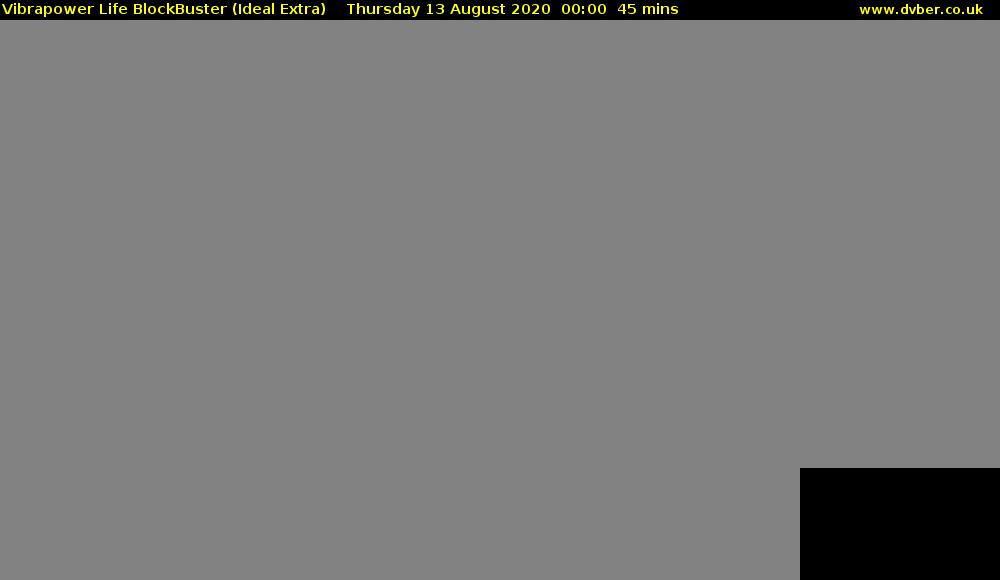 Vibrapower Life BlockBuster (Ideal Extra) Thursday 13 August 2020 00:00 - 00:45