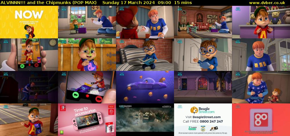 ALVINNN!!! and the Chipmunks (POP MAX) Sunday 17 March 2024 09:00 - 09:15