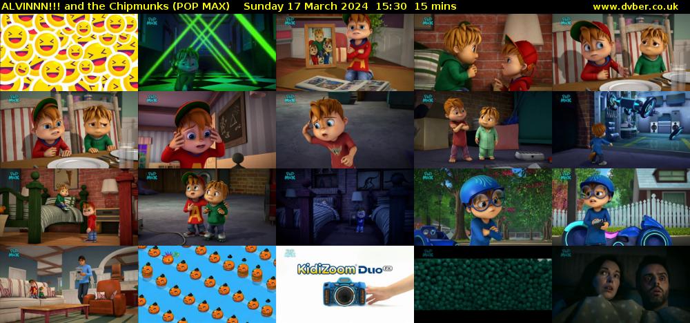 ALVINNN!!! and the Chipmunks (POP MAX) Sunday 17 March 2024 15:30 - 15:45