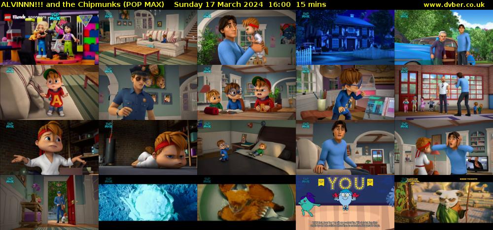 ALVINNN!!! and the Chipmunks (POP MAX) Sunday 17 March 2024 16:00 - 16:15