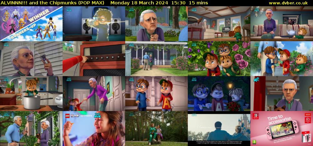 ALVINNN!!! and the Chipmunks (POP MAX) Monday 18 March 2024 15:30 - 15:45