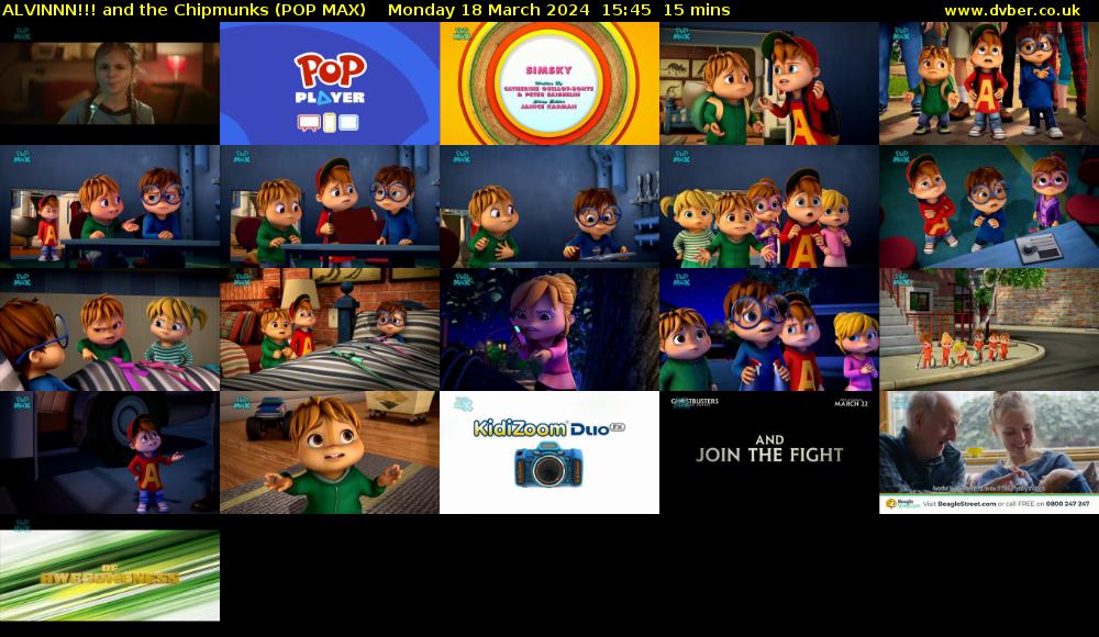 ALVINNN!!! and the Chipmunks (POP MAX) Monday 18 March 2024 15:45 - 16:00