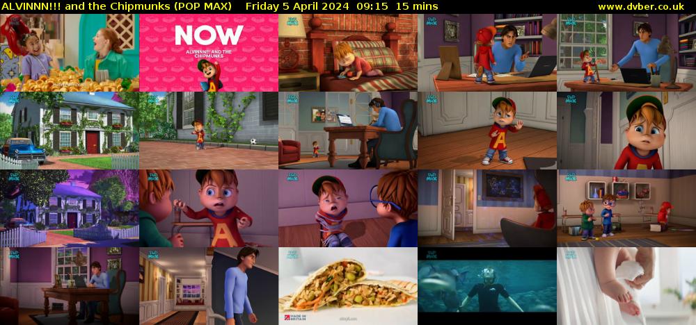 ALVINNN!!! and the Chipmunks (POP MAX) Friday 5 April 2024 09:15 - 09:30