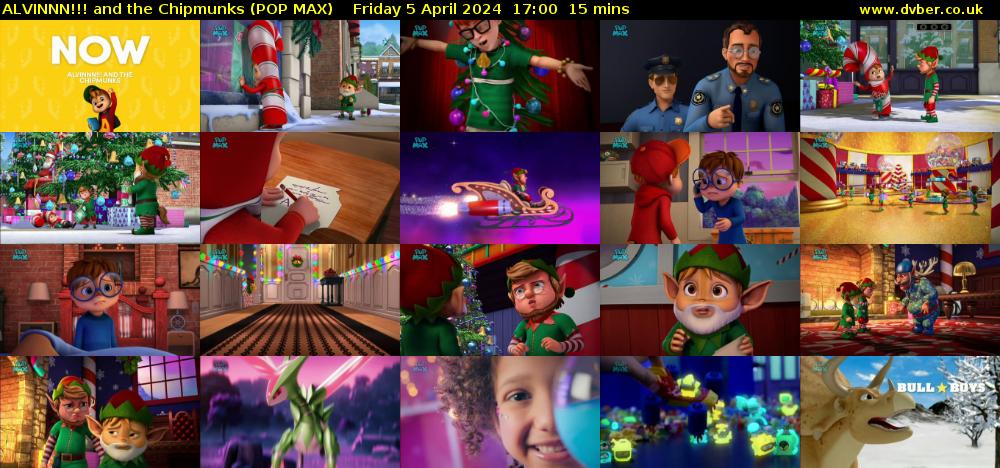 ALVINNN!!! and the Chipmunks (POP MAX) Friday 5 April 2024 17:00 - 17:15