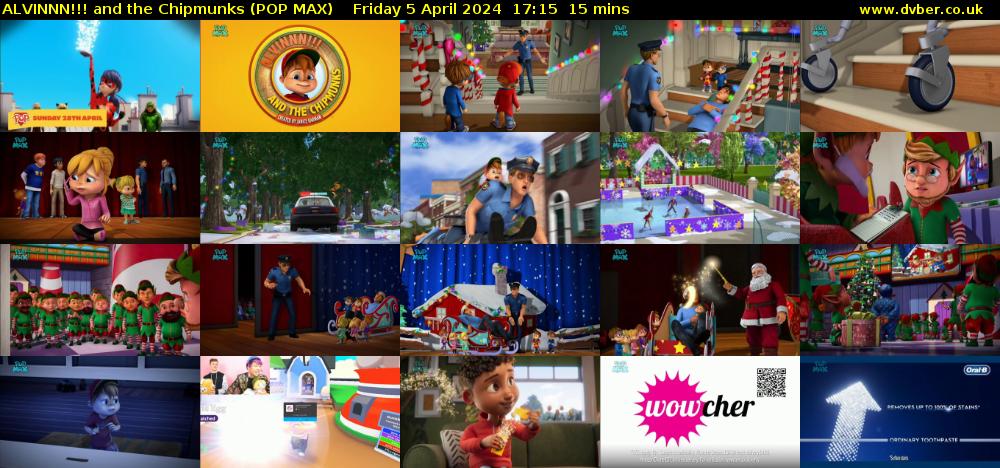 ALVINNN!!! and the Chipmunks (POP MAX) Friday 5 April 2024 17:15 - 17:30