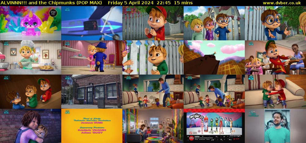 ALVINNN!!! and the Chipmunks (POP MAX) Friday 5 April 2024 22:45 - 23:00