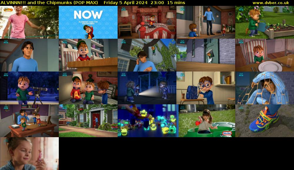 ALVINNN!!! and the Chipmunks (POP MAX) Friday 5 April 2024 23:00 - 23:15