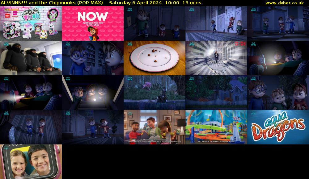ALVINNN!!! and the Chipmunks (POP MAX) Saturday 6 April 2024 10:00 - 10:15