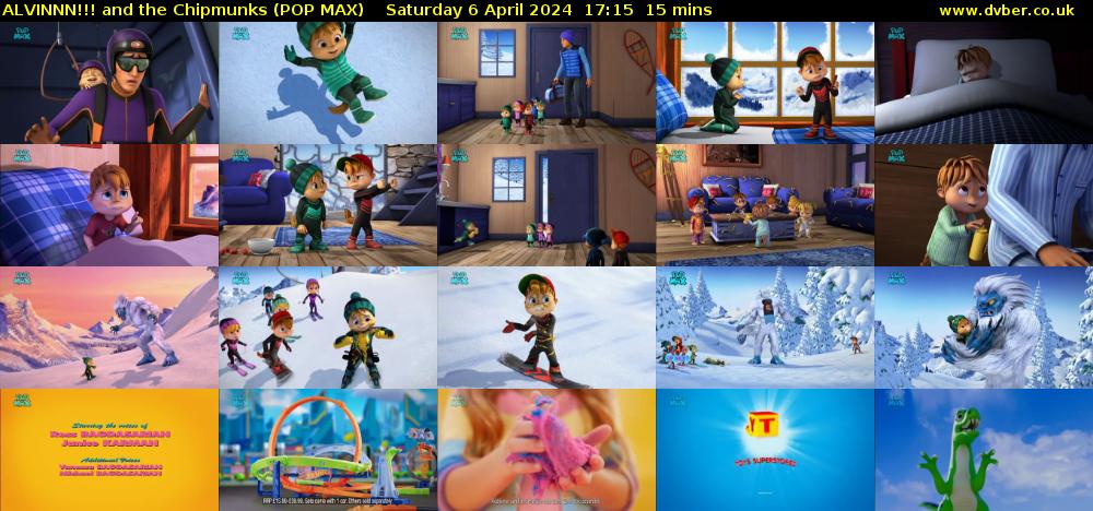 ALVINNN!!! and the Chipmunks (POP MAX) Saturday 6 April 2024 17:15 - 17:30