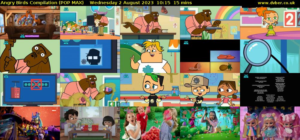 Angry Birds Compilation (POP MAX) Wednesday 2 August 2023 10:15 - 10:30