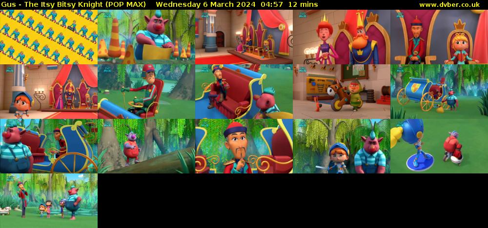 Gus - The Itsy Bitsy Knight (POP MAX) Wednesday 6 March 2024 04:57 - 05:09
