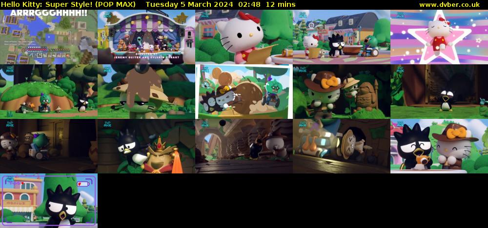 Hello Kitty: Super Style! (POP MAX) Tuesday 5 March 2024 02:48 - 03:00