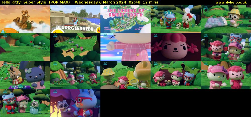 Hello Kitty: Super Style! (POP MAX) Wednesday 6 March 2024 02:48 - 03:00