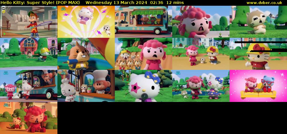 Hello Kitty: Super Style! (POP MAX) Wednesday 13 March 2024 02:36 - 02:48