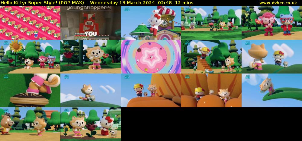 Hello Kitty: Super Style! (POP MAX) Wednesday 13 March 2024 02:48 - 03:00