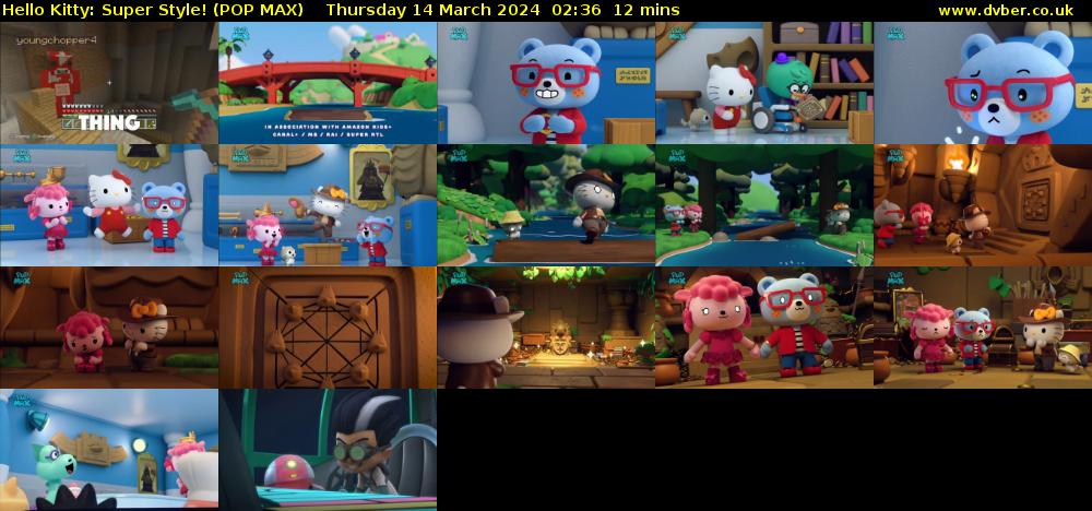 Hello Kitty: Super Style! (POP MAX) Thursday 14 March 2024 02:36 - 02:48