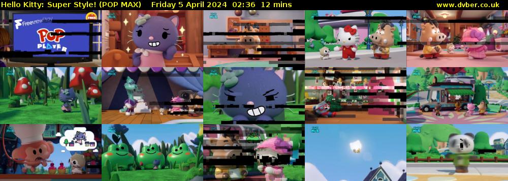 Hello Kitty: Super Style! (POP MAX) Friday 5 April 2024 02:36 - 02:48