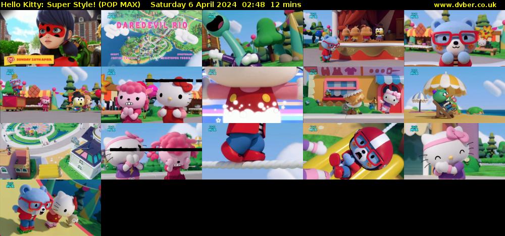 Hello Kitty: Super Style! (POP MAX) Saturday 6 April 2024 02:48 - 03:00