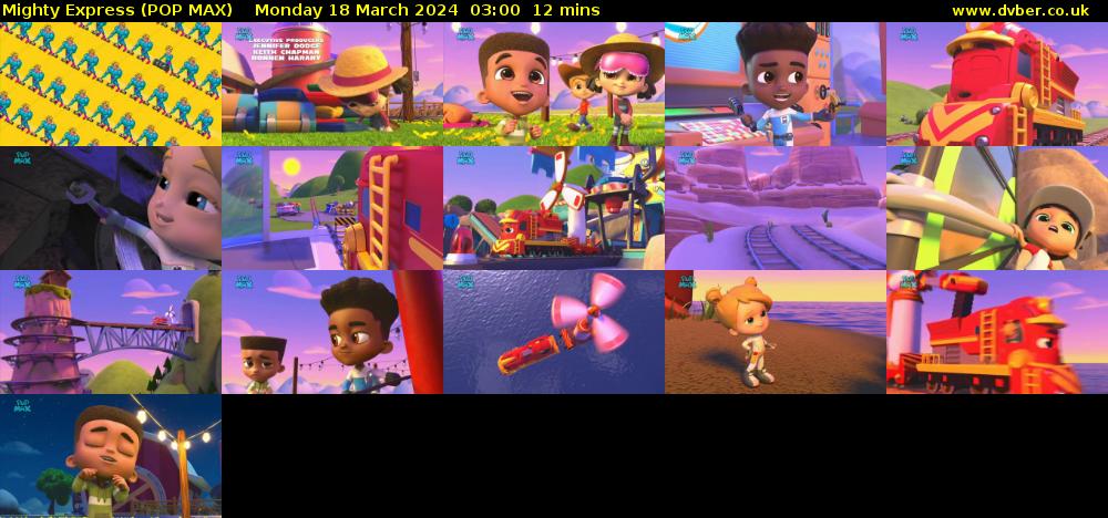 Mighty Express (POP MAX) Monday 18 March 2024 03:00 - 03:12