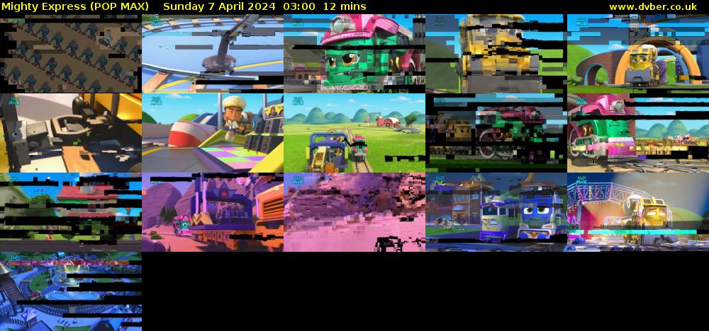 Mighty Express (POP MAX) Sunday 7 April 2024 03:00 - 03:12