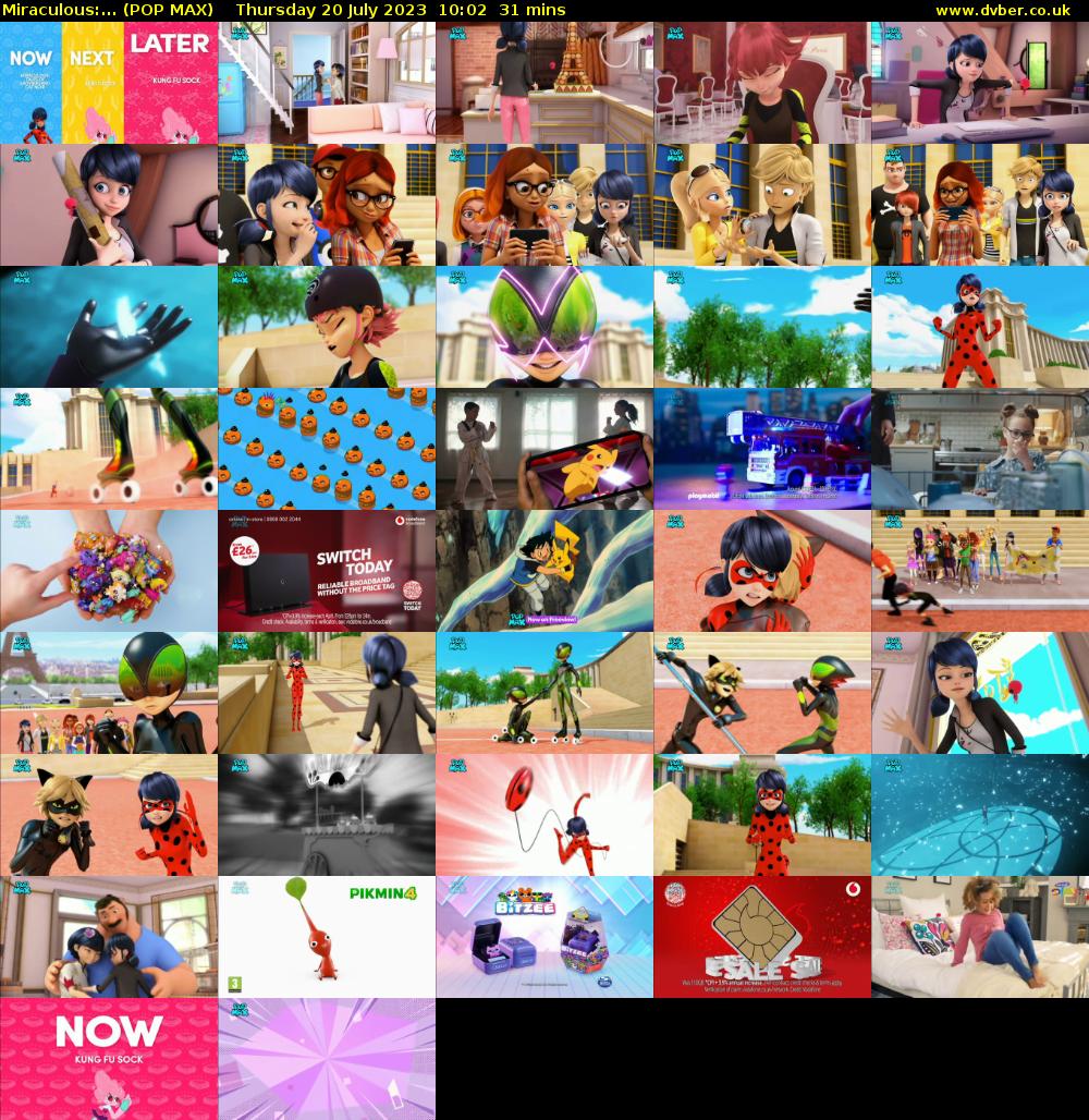 Miraculous:... (POP MAX) Thursday 20 July 2023 10:02 - 10:33