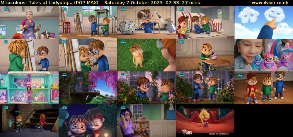 Miraculous: Tales of Ladybug... (POP MAX) Saturday 7 October 2023 07:33 - 08:00