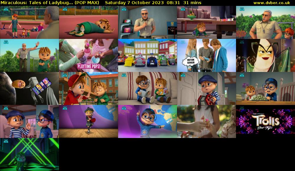 Miraculous: Tales of Ladybug... (POP MAX) Saturday 7 October 2023 08:31 - 09:02