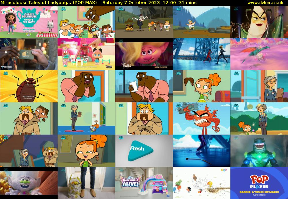 Miraculous: Tales of Ladybug... (POP MAX) Saturday 7 October 2023 12:00 - 12:31