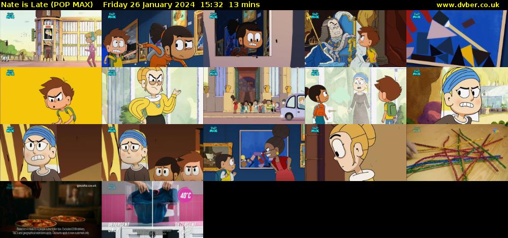 Nate is Late (POP MAX) Friday 26 January 2024 15:32 - 15:45
