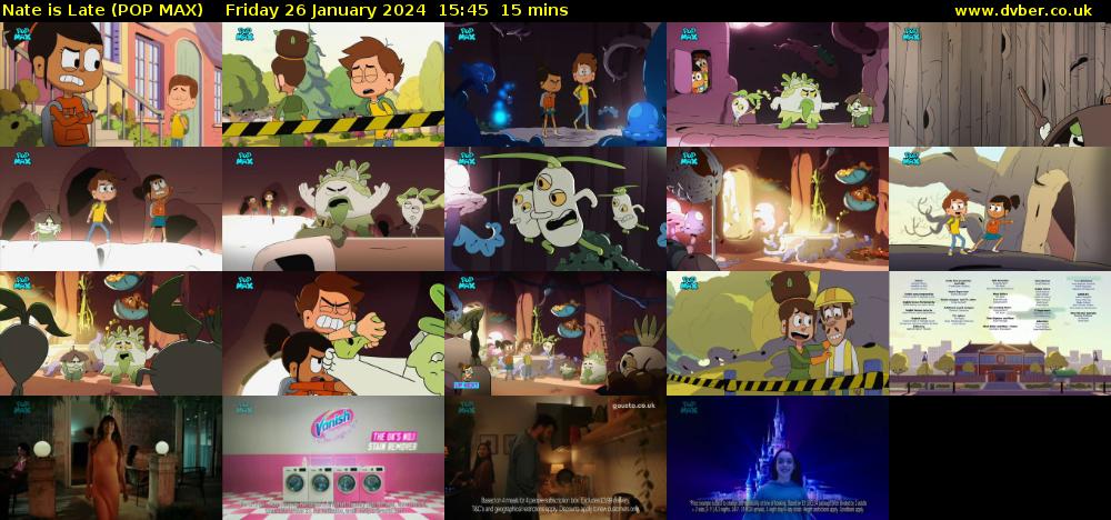 Nate is Late (POP MAX) Friday 26 January 2024 15:45 - 16:00