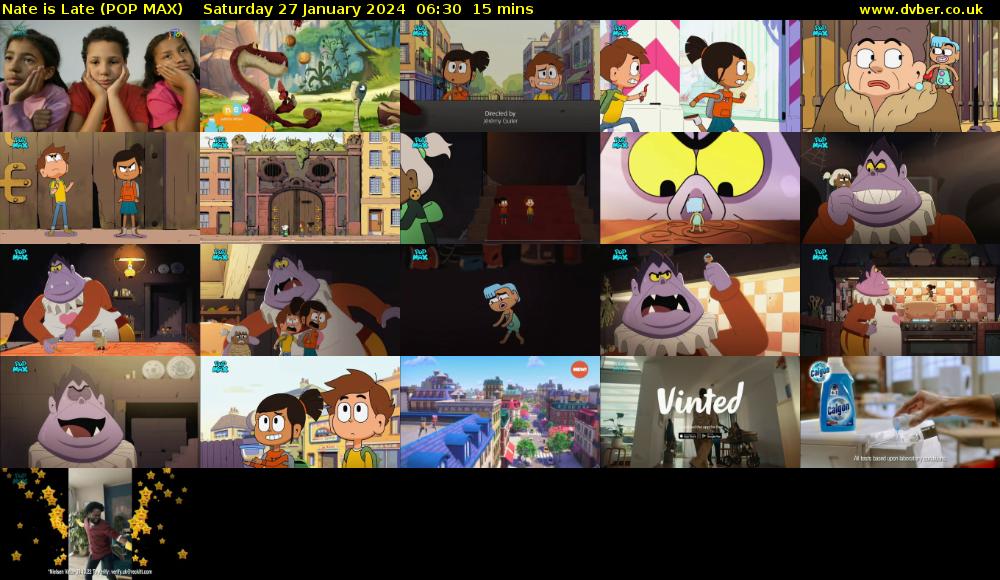 Nate is Late (POP MAX) Saturday 27 January 2024 06:30 - 06:45