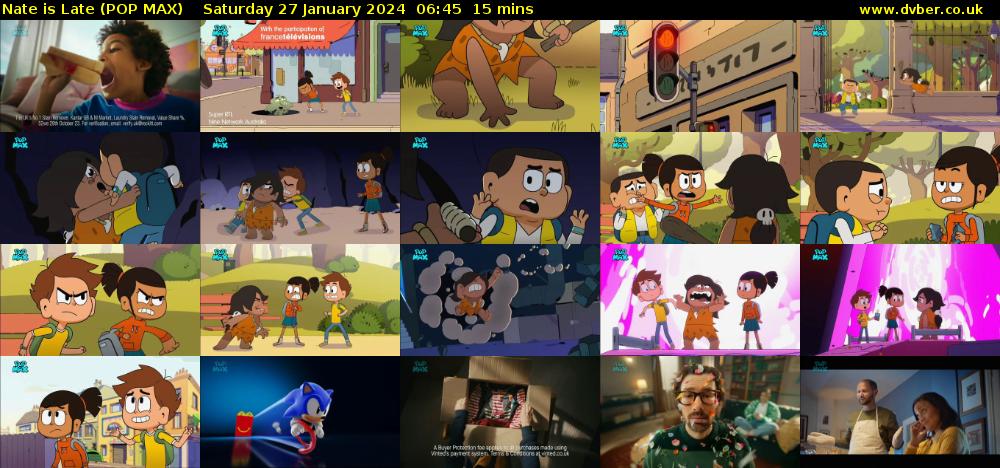 Nate is Late (POP MAX) Saturday 27 January 2024 06:45 - 07:00