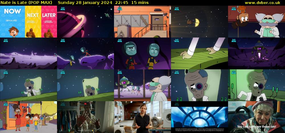 Nate is Late (POP MAX) Sunday 28 January 2024 22:45 - 23:00