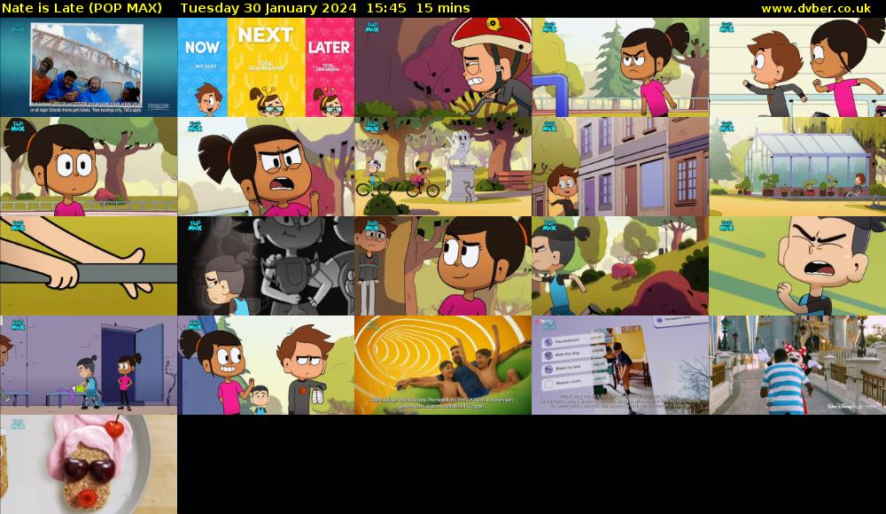 Nate is Late (POP MAX) Tuesday 30 January 2024 15:45 - 16:00