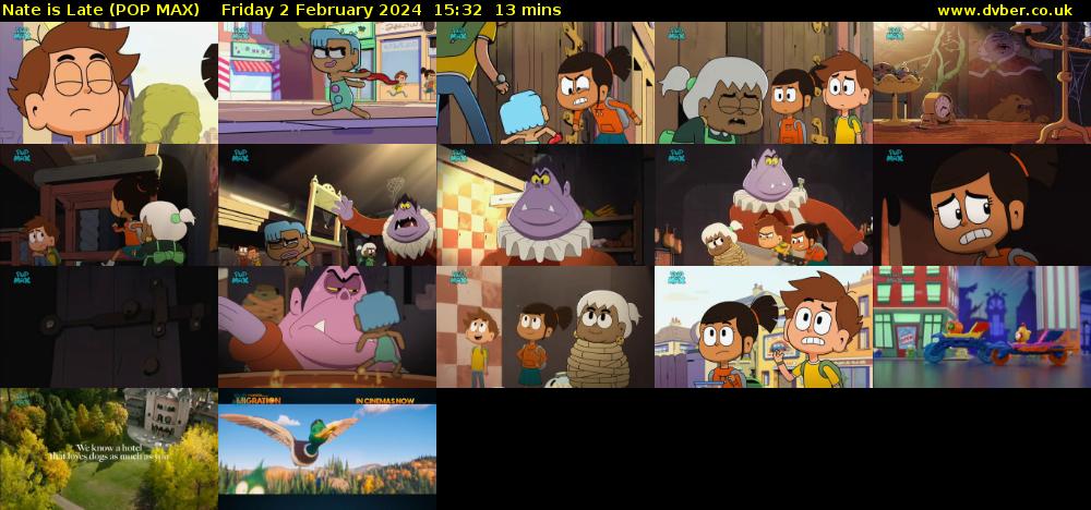 Nate is Late (POP MAX) Friday 2 February 2024 15:32 - 15:45