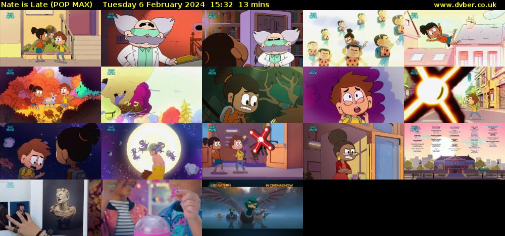 Nate is Late (POP MAX) Tuesday 6 February 2024 15:32 - 15:45