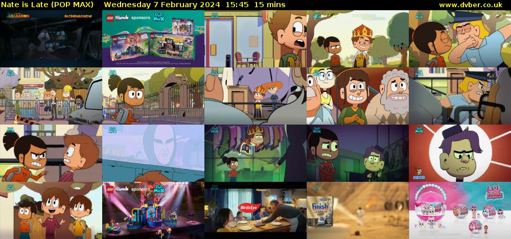 Nate is Late (POP MAX) Wednesday 7 February 2024 15:45 - 16:00