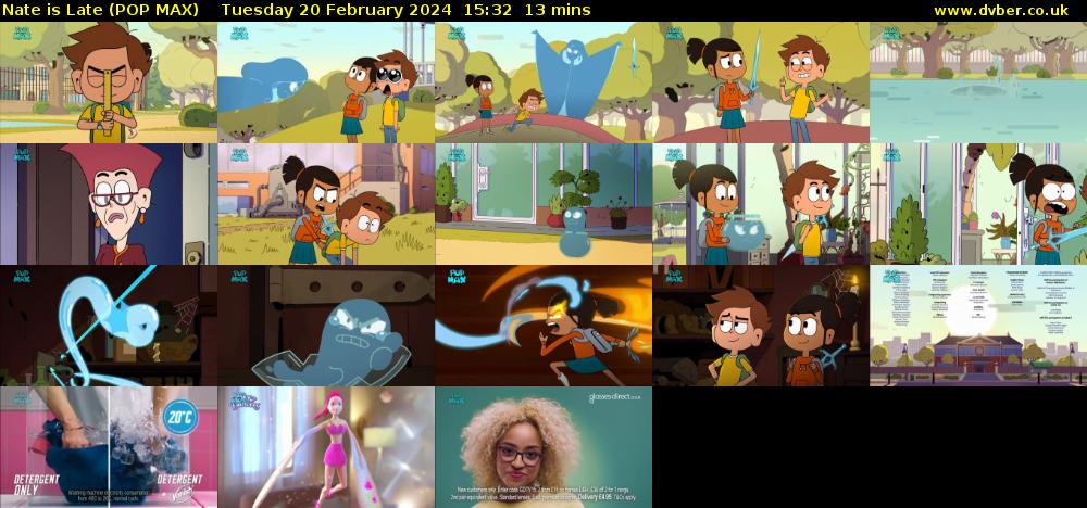 Nate is Late (POP MAX) Tuesday 20 February 2024 15:32 - 15:45
