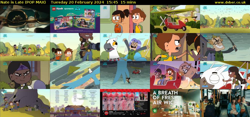 Nate is Late (POP MAX) Tuesday 20 February 2024 15:45 - 16:00