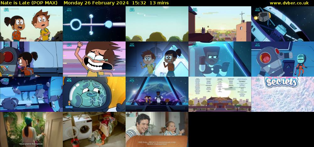 Nate is Late (POP MAX) Monday 26 February 2024 15:32 - 15:45