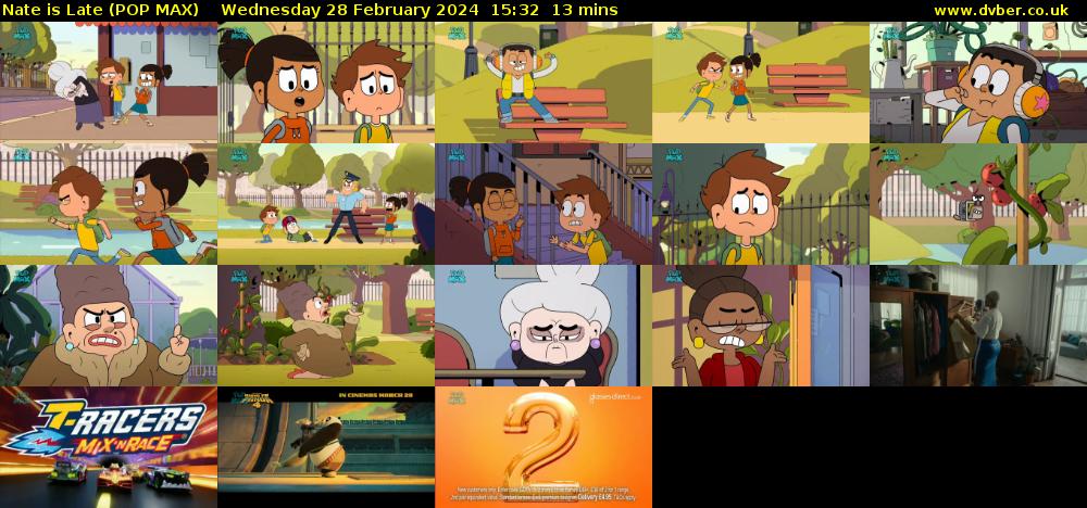 Nate is Late (POP MAX) Wednesday 28 February 2024 15:32 - 15:45