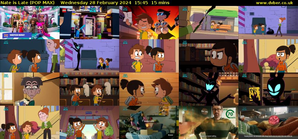 Nate is Late (POP MAX) Wednesday 28 February 2024 15:45 - 16:00