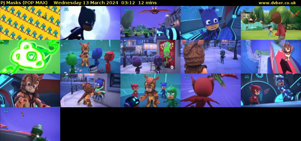 PJ Masks (POP MAX) Wednesday 13 March 2024 03:12 - 03:24